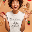 Search for dear santa tshirts Humor