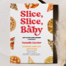 Search for pizza party slice invitations Slice slice baby