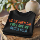 Search for spanish sayings tshirts Hispanic