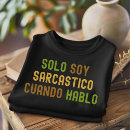 Search for spanish sayings tshirts Hispanic