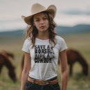 Search for save a horse ride a cowboy tshirts Country