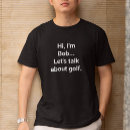 Search for funny ladies golf tshirts Dad