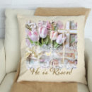 Search for he is risen pillows Cross
