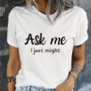 Search for conversation starter tshirts Funny quote