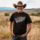 Search for tennessee whiskey tshirts Alcohol