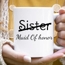 Search for funny maid of honor gifts Sister