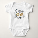 Search for dog sibling baby clothes My siblings have paws