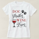 Search for wine tshirts dog