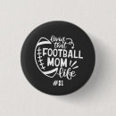 Search for football mom buttons For her