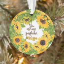 Search for you are my sunshine ornaments For her