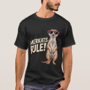 Search for meerkat tshirts Party