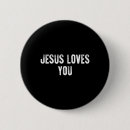 Search for jesus loves you buttons Religious