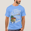 Search for funny ramen tshirts Manga