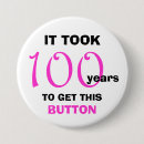 Search for 100th birthday buttons Humor