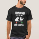 Search for stock market tshirts Trader