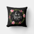 Search for he is risen pillows Floral