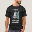 Search for rocket surgery tshirts Medical