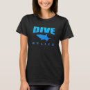 Search for dive belize tshirts Underwater