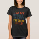 Search for im moms favorite tshirts Mother in
