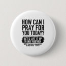 Search for pray for you buttons Bible