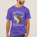 Search for chipmunk tshirts Hiking