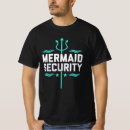 Search for security tshirts Mermaid