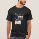Search for dance mom tshirts Calls
