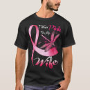 Search for i wear pink for my wife tshirts October
