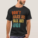 Search for gigi tshirts Funny