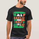 Search for funny irish tshirts Gaelic