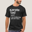 Search for karate dad tshirts Fighter