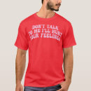 Search for dont talk to me tshirts Graphic