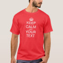 Search for keep calm and carry on tshirts British