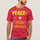 Search for deaf hand sign language tshirts Signing