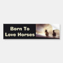 Search for equestrian bumper stickers Animals