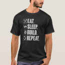 Search for eat sleep repeat tshirts Build