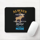 Search for moose mousepads Animal lover