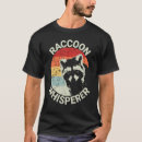 Search for raccoon tshirts whisperer