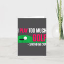 Search for funny golf quotes cards Costume