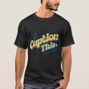 Search for conversation starter tshirts Meme