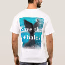 Search for save the whales tshirts Animal
