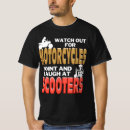 Search for scooter tshirts Humor