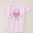 Search for fragile handle with care tshirts Heart