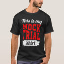 Search for mock trial tshirts Voice