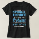 Search for drywall tshirts Job