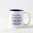 Search for funny mom mugs For her