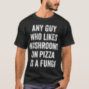 Search for fungi tshirts Popular