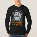 Search for dental halloween tshirts Dentist