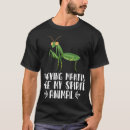 Search for praying mantis tshirts Animal