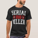 Search for pest control tshirts Funny